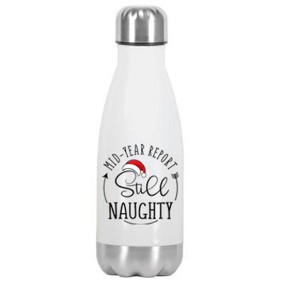 Christmas In July Mid Year Report Still Naughty Vacation Stainless Steel Insulated Water Bottle