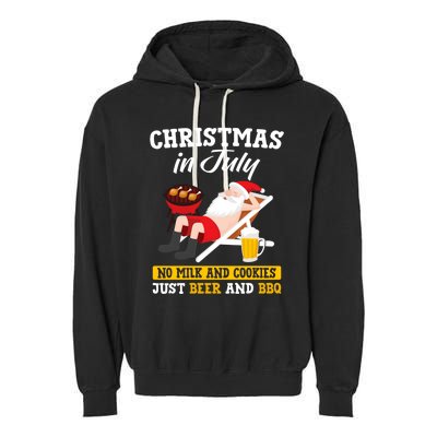 Christmas In July No Milk And Cookies Just Beer And Bbq Garment-Dyed Fleece Hoodie