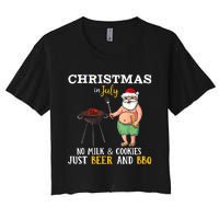 Christmas In July No Milk And Cookies Just Beer And BBQ Women's Crop Top Tee