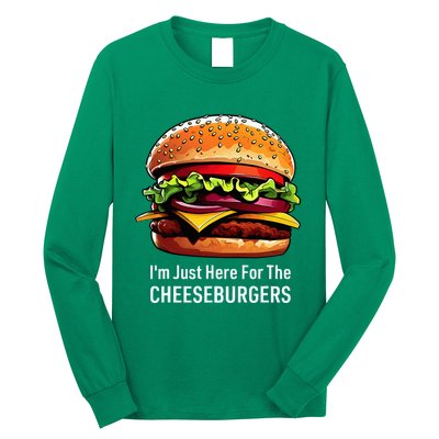 Cheeseburger IM Just Here For The Cheeseburgers Long Sleeve Shirt