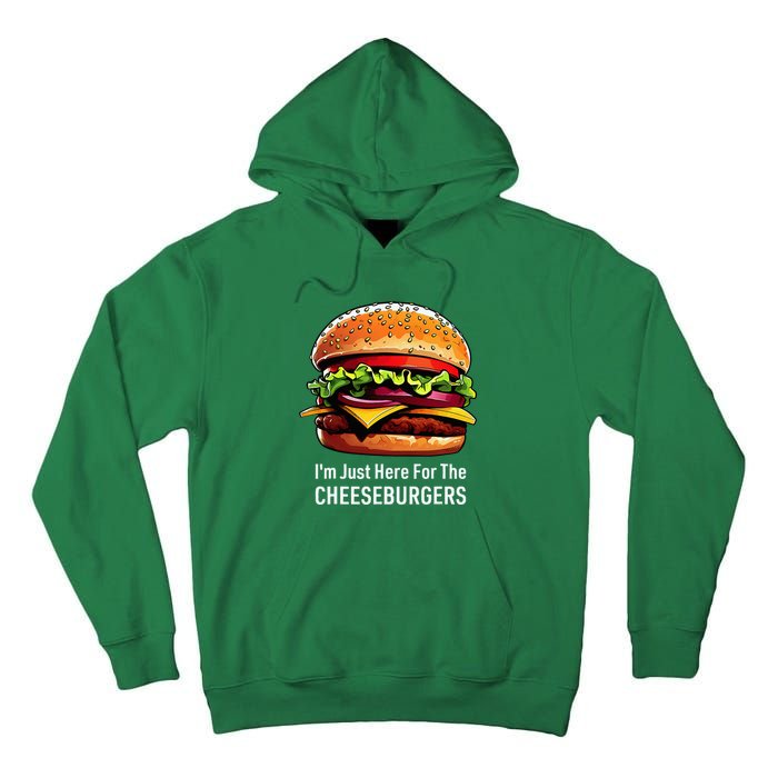 Cheeseburger IM Just Here For The Cheeseburgers Tall Hoodie