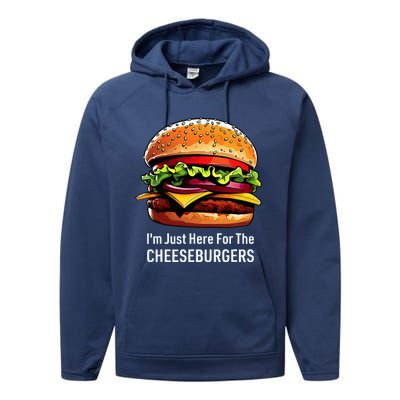 Cheeseburger IM Just Here For The Cheeseburgers Performance Fleece Hoodie