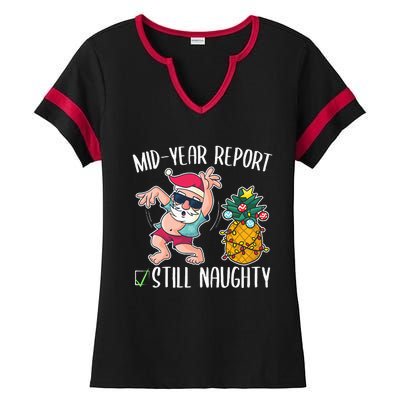 Christmas in July Mid Year Report Still Naughty Ladies Halftime Notch Neck Tee