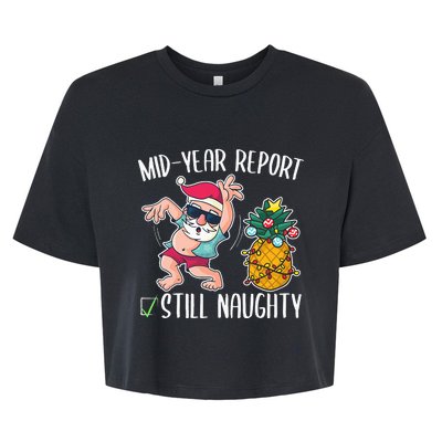 Christmas in July Mid Year Report Still Naughty Bella+Canvas Jersey Crop Tee