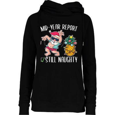 Christmas in July Mid Year Report Still Naughty Womens Funnel Neck Pullover Hood