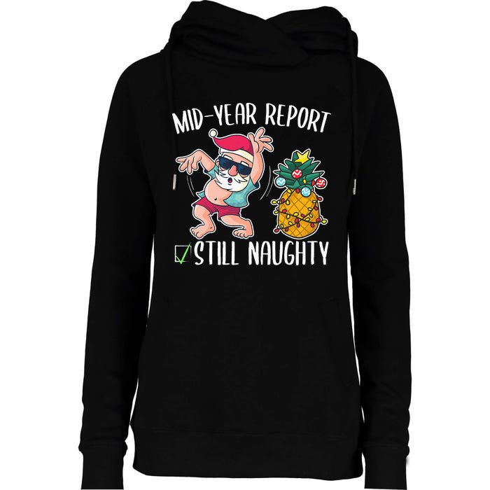 Christmas in July Mid Year Report Still Naughty Womens Funnel Neck Pullover Hood