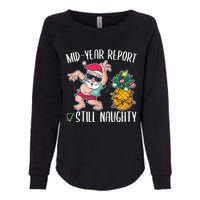 Christmas in July Mid Year Report Still Naughty Womens California Wash Sweatshirt