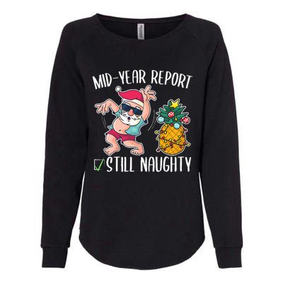 Christmas in July Mid Year Report Still Naughty Womens California Wash Sweatshirt