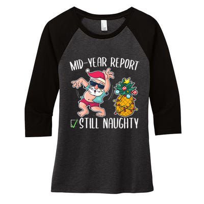 Christmas in July Mid Year Report Still Naughty Women's Tri-Blend 3/4-Sleeve Raglan Shirt