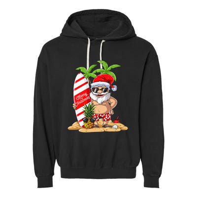 Christmas In July Santa Hawaiian Summer Surf Surfing Surfer Garment-Dyed Fleece Hoodie