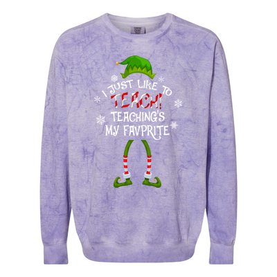 Christmas I Just Like To Teach Teachings My Favorite Cute Gift Colorblast Crewneck Sweatshirt