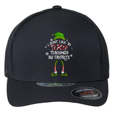 Christmas I Just Like To Teach Teachings My Favorite Gift Flexfit Unipanel Trucker Cap