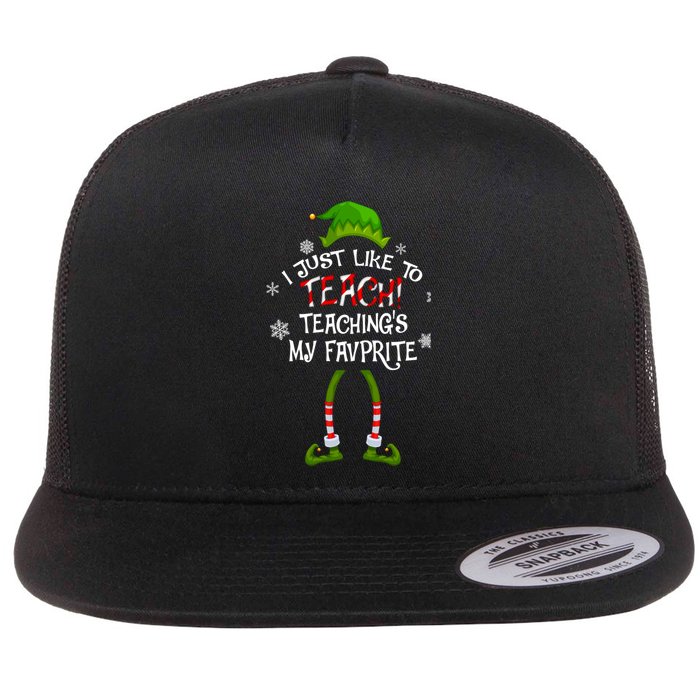 Christmas I Just Like To Teach Teachings My Favorite Gift Flatbill Hat