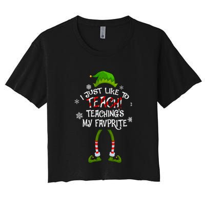 Christmas I Just Like To Teach Teachings My Favorite Gift Crop Top