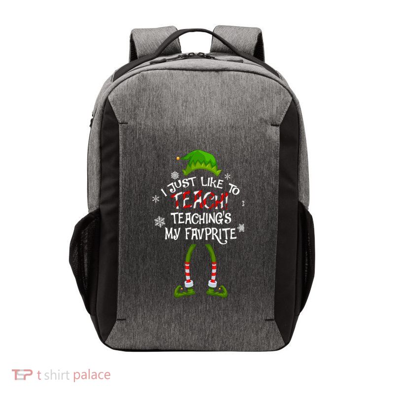 Christmas I Just Like To Teach Teachings My Favorite Gift Vector Backpack