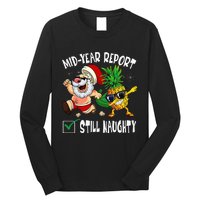 Christmas In July Mid Year Report Still Naughty Santa Funny Long Sleeve Shirt