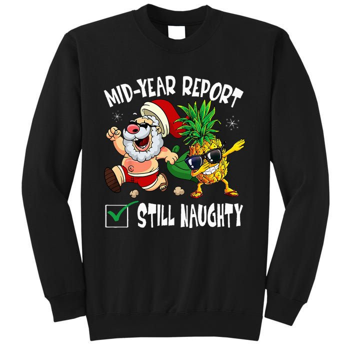 Christmas In July Mid Year Report Still Naughty Santa Funny Sweatshirt