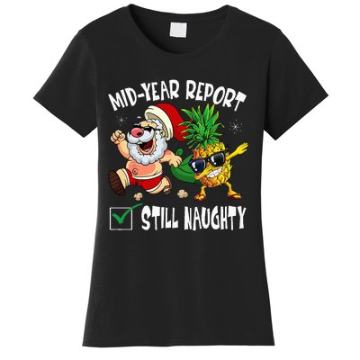 Christmas In July Mid Year Report Still Naughty Santa Funny Women's T-Shirt