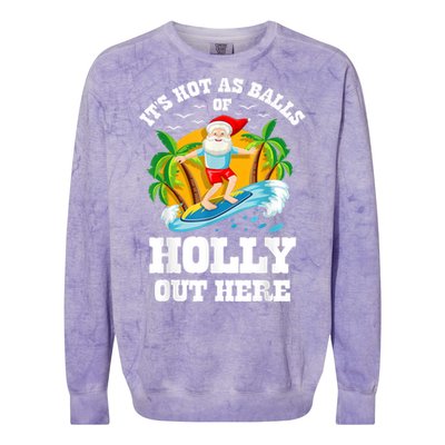 Christmas In July ItS Hot Out Here Beach Summer Santa Colorblast Crewneck Sweatshirt