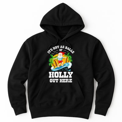 Christmas In July ItS Hot Out Here Beach Summer Santa Hoodie