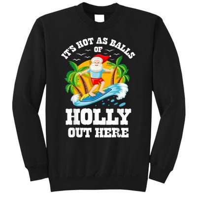 Christmas In July ItS Hot Out Here Beach Summer Santa Sweatshirt