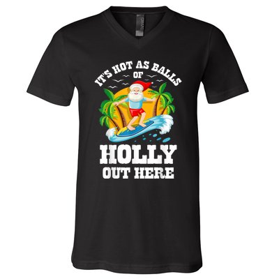 Christmas In July ItS Hot Out Here Beach Summer Santa V-Neck T-Shirt