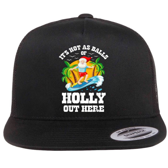 Christmas In July ItS Hot Out Here Beach Summer Santa Flat Bill Trucker Hat