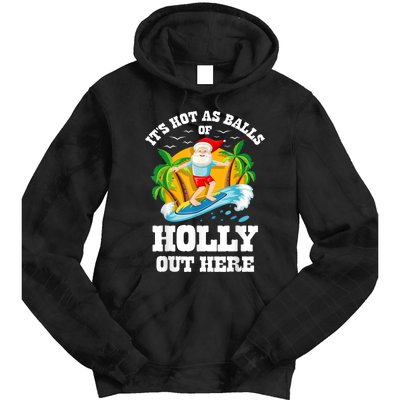 Christmas In July ItS Hot Out Here Beach Summer Santa Tie Dye Hoodie