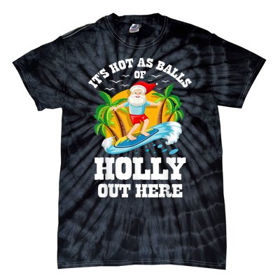 Christmas In July ItS Hot Out Here Beach Summer Santa Tie-Dye T-Shirt