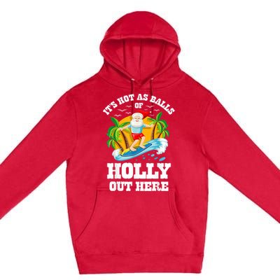 Christmas In July ItS Hot Out Here Beach Summer Santa Premium Pullover Hoodie