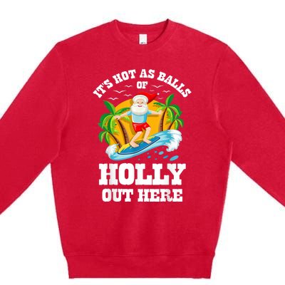 Christmas In July ItS Hot Out Here Beach Summer Santa Premium Crewneck Sweatshirt