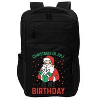Christmas In July Is My Birthday Santa Summer Holiday Impact Tech Backpack