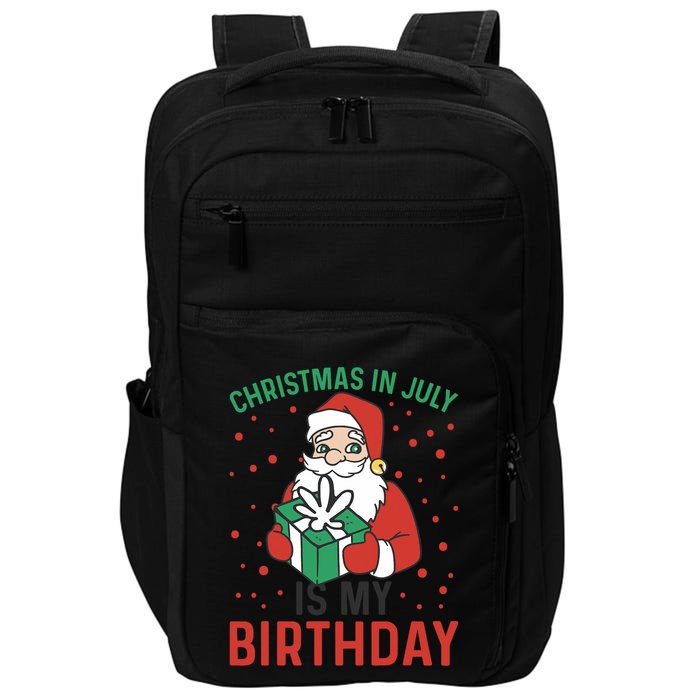 Christmas In July Is My Birthday Santa Summer Holiday Impact Tech Backpack