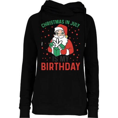 Christmas In July Is My Birthday Santa Summer Holiday Womens Funnel Neck Pullover Hood