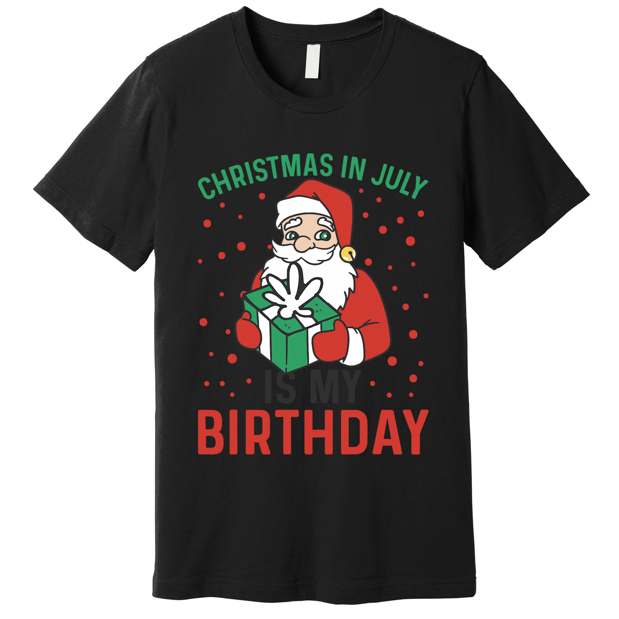 Christmas In July Is My Birthday Santa Summer Holiday Premium T-Shirt