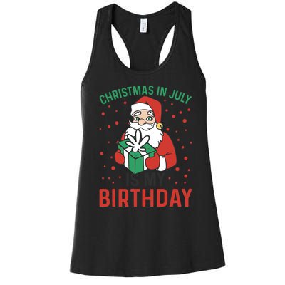 Christmas In July Is My Birthday Santa Summer Holiday Women's Racerback Tank