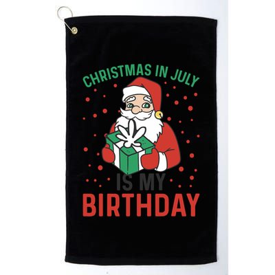 Christmas In July Is My Birthday Santa Summer Holiday Golf Towel
