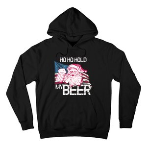 Christmas In July Santa Ho Ho Hold My Beer Funny Gift Hoodie