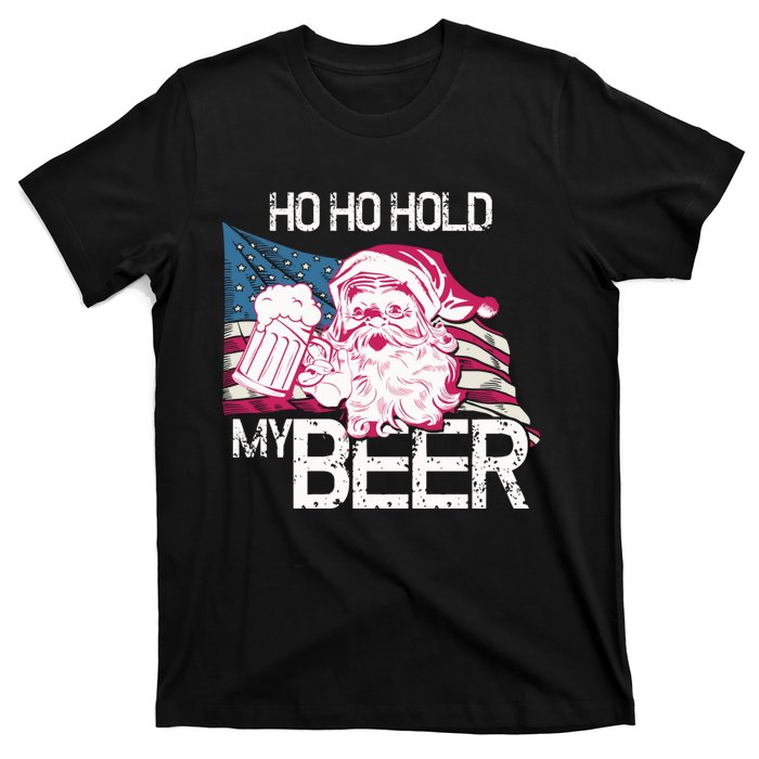 Christmas In July Santa Ho Ho Hold My Beer Funny Gift T-Shirt