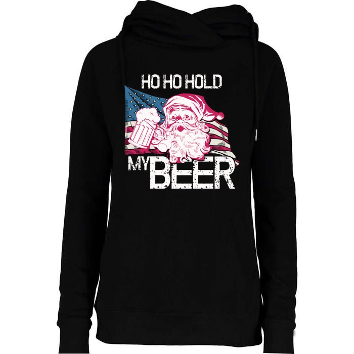 Christmas In July Santa Ho Ho Hold My Beer Funny Gift Womens Funnel Neck Pullover Hood