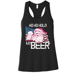 Christmas In July Santa Ho Ho Hold My Beer Funny Gift Women's Racerback Tank