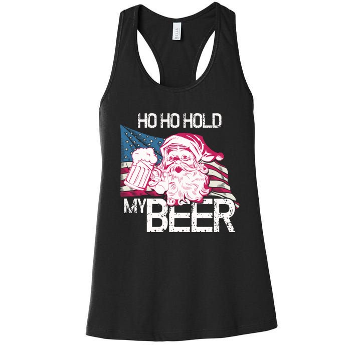 Christmas In July Santa Ho Ho Hold My Beer Funny Gift Women's Racerback Tank