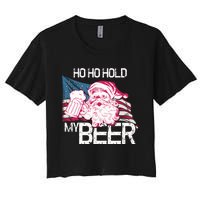 Christmas In July Santa Ho Ho Hold My Beer Funny Gift Women's Crop Top Tee