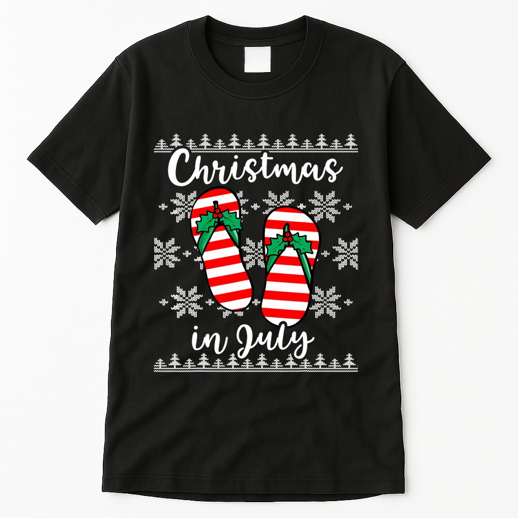 Christmas In July Ugly Christmas Flip Flops Tall T-Shirt