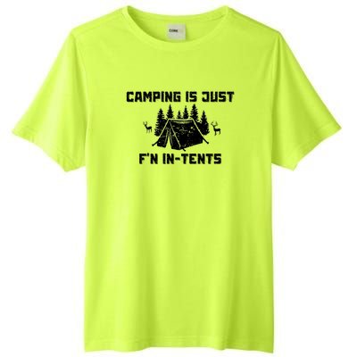 Camping Is Just F'n In Tents Tall Fusion ChromaSoft Performance T-Shirt