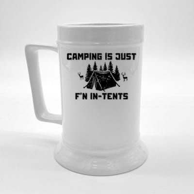 Camping Is Just F'n In Tents Beer Stein