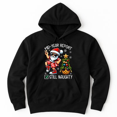 Christmas In July Mid Year Report Still Naughty Funny Hoodie