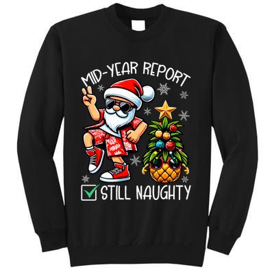 Christmas In July Mid Year Report Still Naughty Funny Sweatshirt