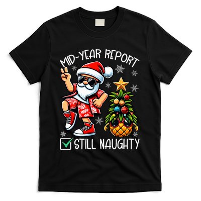 Christmas In July Mid Year Report Still Naughty Funny T-Shirt