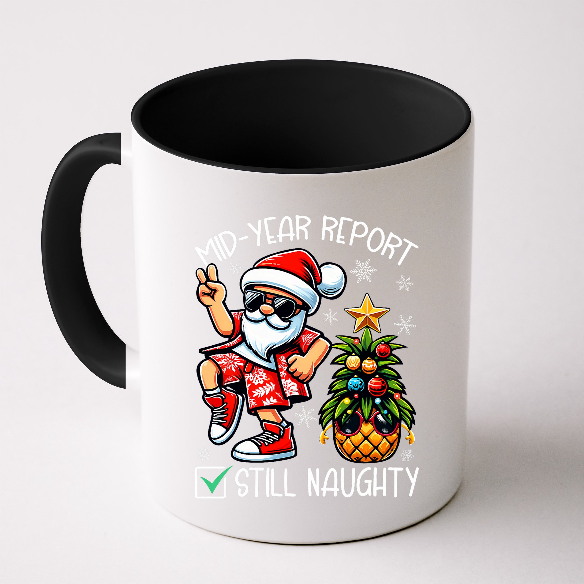 Christmas In July Mid Year Report Still Naughty Funny Mug